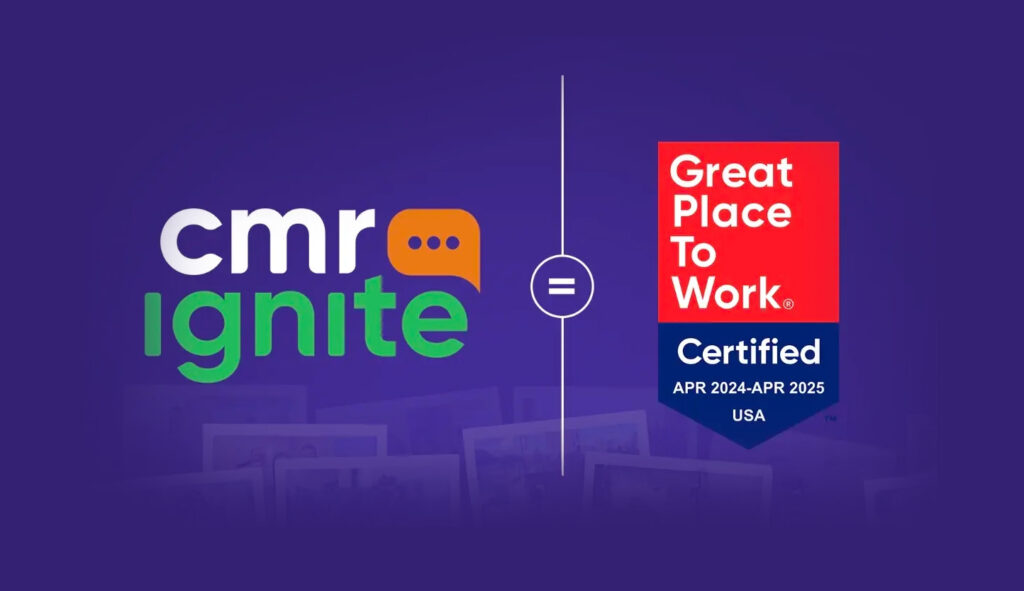 CMRignite Earns 2024 Great Place To Work Certification™ 